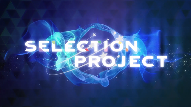 TV动画「SELECTION PROJECT」第三弹PV公布